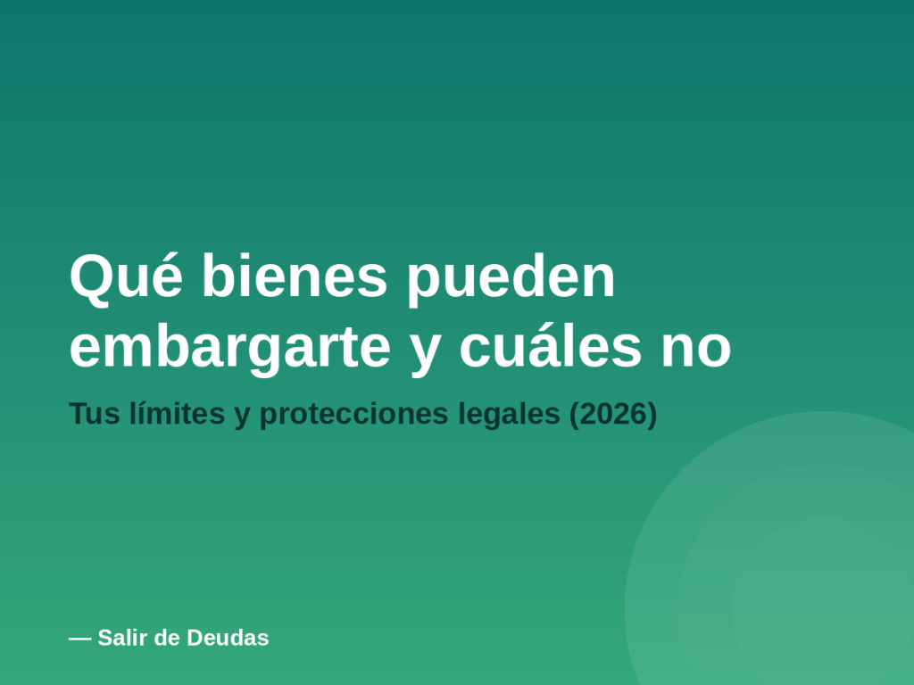 qué bienes pueden embargarte y cuaáles no